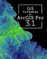 GIS Tutorial for ArcGIS Pro 3.1 -  Wilpen L. Gorr,  Kristen S. Kurland