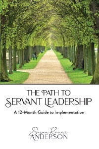 The Path to Servant Leadership