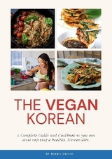 The Vegan Korean Cookbook & Guide - Shawn Oliver