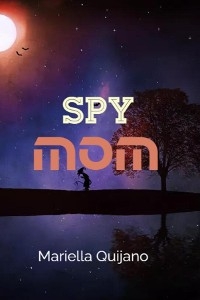 Spy mom - Mariella Quijano