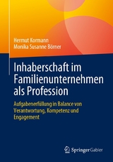 Inhaberschaft im Familienunternehmen als Profession - Hermut Kormann, Monika Susanne B&ouml;rner