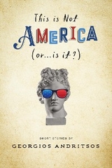 This is Not America (or... is it?) -  Georgios Andritsos