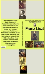 Franz Liszt  -  Band 235e in der gelben Buchreihe - bei Jürgen Ruszkowski -  James