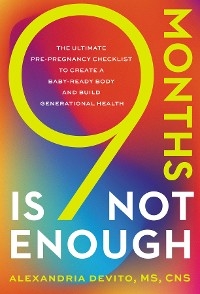 9 Months Is Not Enough -  Alexandria DeVito