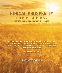 Biblical Prosperity The Bible Way -  Rodney Giles