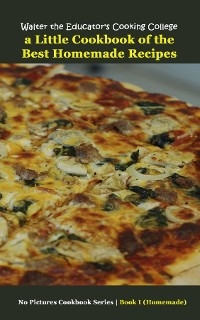 Walter the Educator's Cooking College -  Walter the Educator