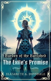 The Exile's Promise - Elizabeth A. Drysdale