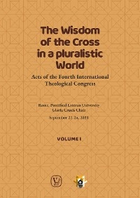 The Wisdom of the Cross in a Pluralistic World - Volume 1