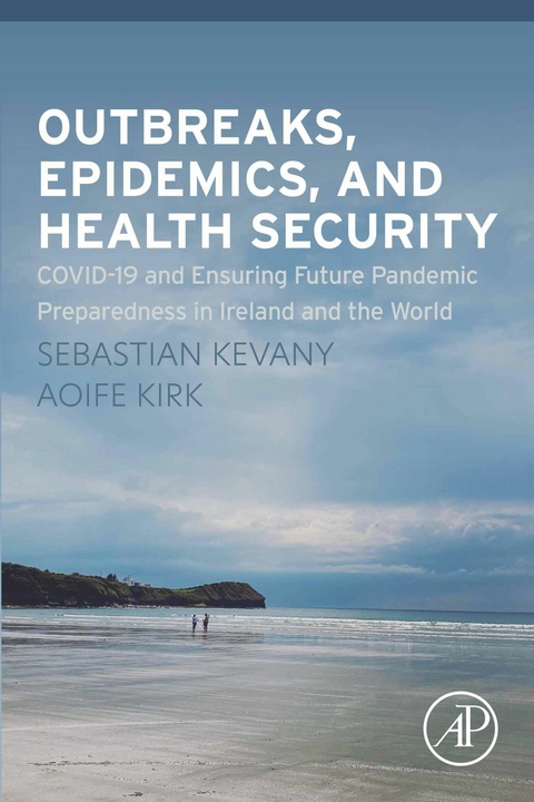Outbreaks, Epidemics, and Health Security -  Sebastian Kevany,  Aoife Kirk