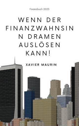 Wenn der Finanzwahnsinn Dramen auslösen kann!