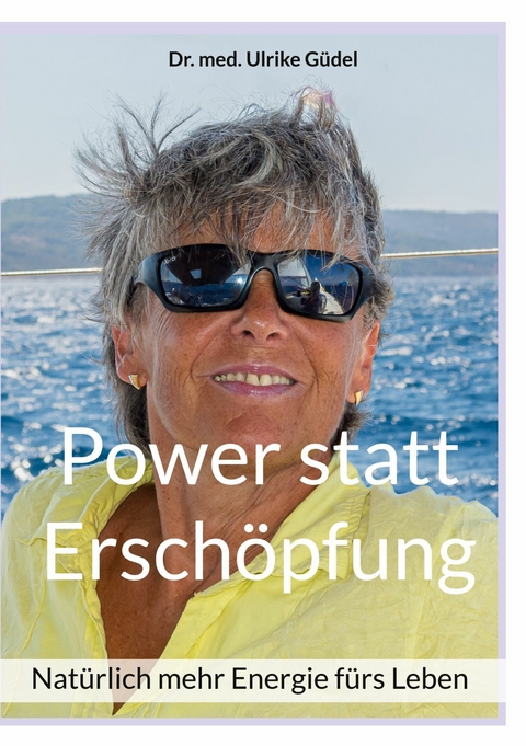 Power statt Ersch&ouml;pfung - Ulrike G&uuml;del