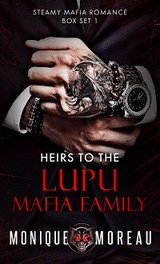 Heirs to the Lupu Mafia Family - Monique Moreau