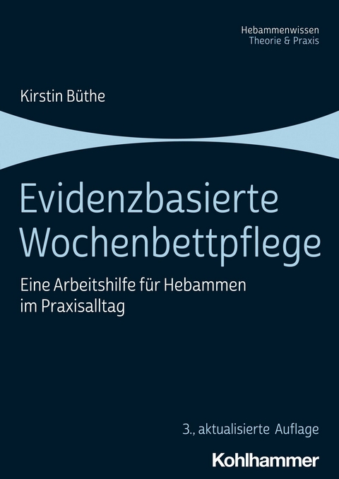 Evidenzbasierte Wochenbettpflege - Kirstin B&uuml;the