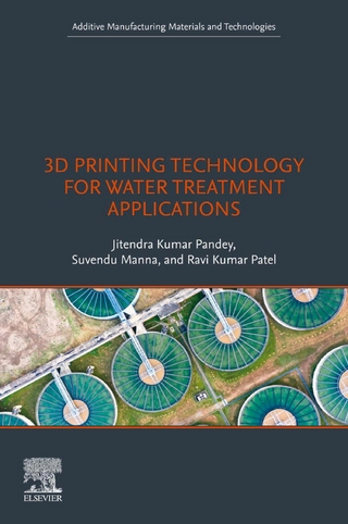 3D Printing Technology for Water Treatment Applications