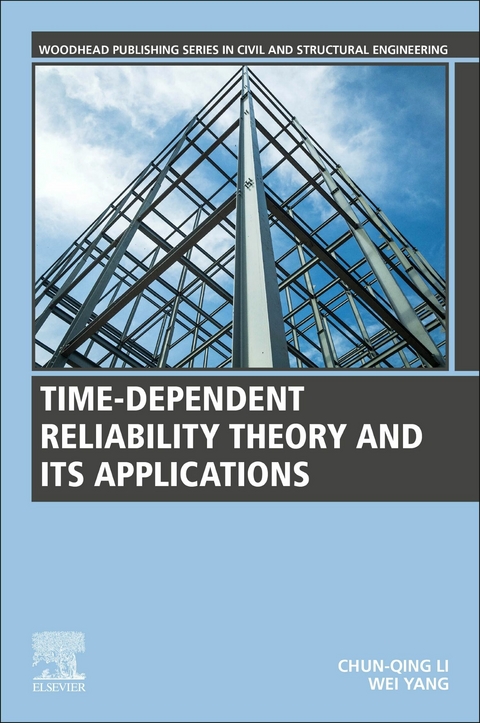 Time-Dependent Reliability Theory and Its Applications -  Chun-Qing Li,  Wei Yang