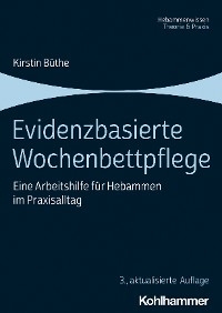 Evidenzbasierte Wochenbettpflege - Kirstin B&uuml;the
