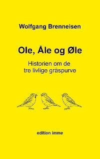 Ole, &Aring;le og &Oslash;le - Wolfgang Brenneisen