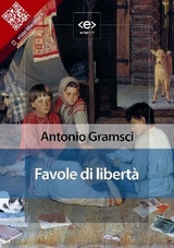 Favole di libert&agrave; - Antonio Gramsci