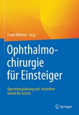 Ophthalmochirurgie f&uuml;r Einsteiger - 