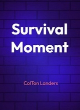 Survival moment -  ColTon Landers