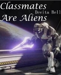 Classmates are aliens - Devita Bell