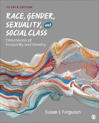 Race, Gender, Sexuality, and Social Class - 