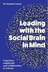 Leading with the Social Brain in Mind - Dr Joanne Casey