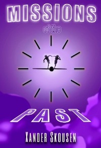 Missions of the Past - Xander Skousen