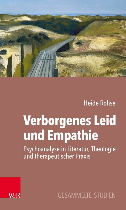 Verborgenes Leid und Empathie -  Heide Rohse