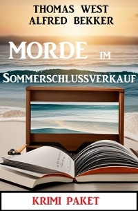 Morde im Sommerschlussverkauf: Krimi Paket
