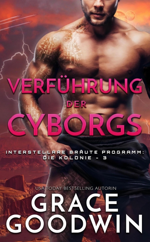 Verf&uuml;hrung der Cyborgs -  Grace Goodwin