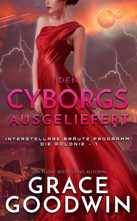 Den Cyborgs ausgeliefert -  Grace Goodwin