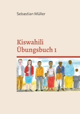 Kiswahili &Uuml;bungsbuch 1 - Sebastian M&uuml;ller