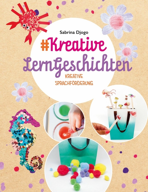 #Kreative LernGeschichten -  Sabrina Djogo