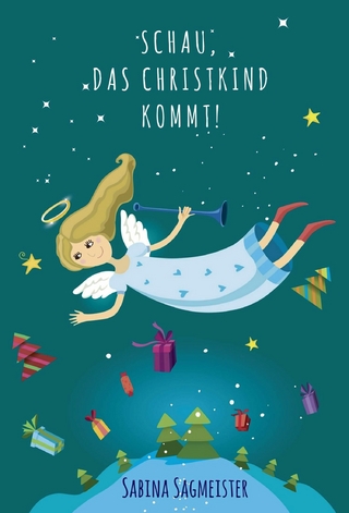 Schau, das Christkind kommt!