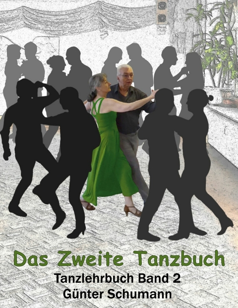 Das Zweite Tanzbuch -  G&uuml;nter Schumann