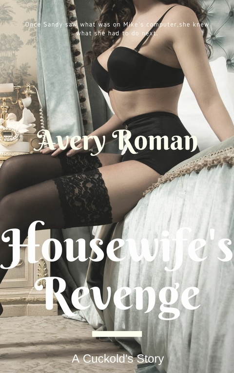 Housewife's Revenge -  Avery Rowan