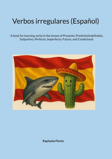 Verbos irregulares (Espa&ntilde;ol) -  Raphaela Flor&eacute;z