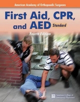 First Aid, CPR, and AED Standard - American Academy of Orthopaedic Surgeons (AAOS)