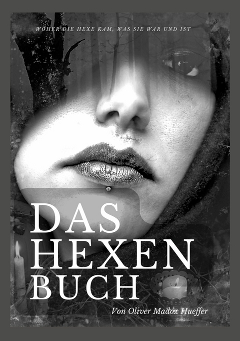 Das Hexenbuch -  Oliver Madox Hueffer