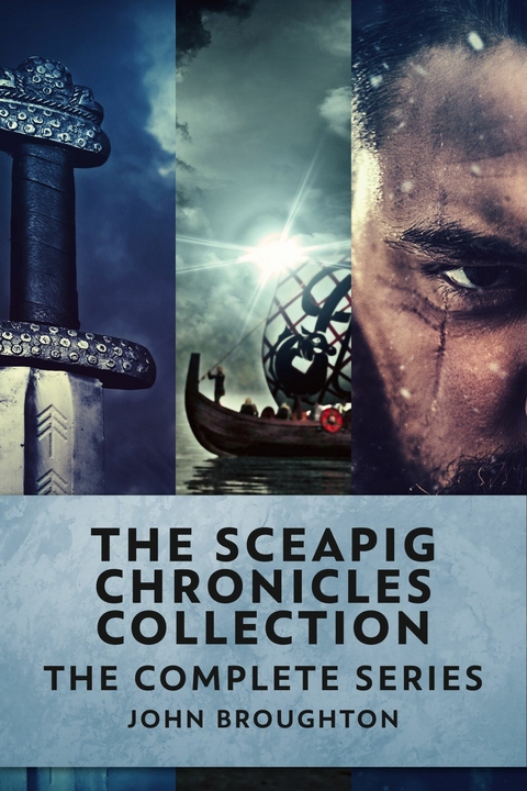 The Sceapig Chronicles Collection -  John Broughton