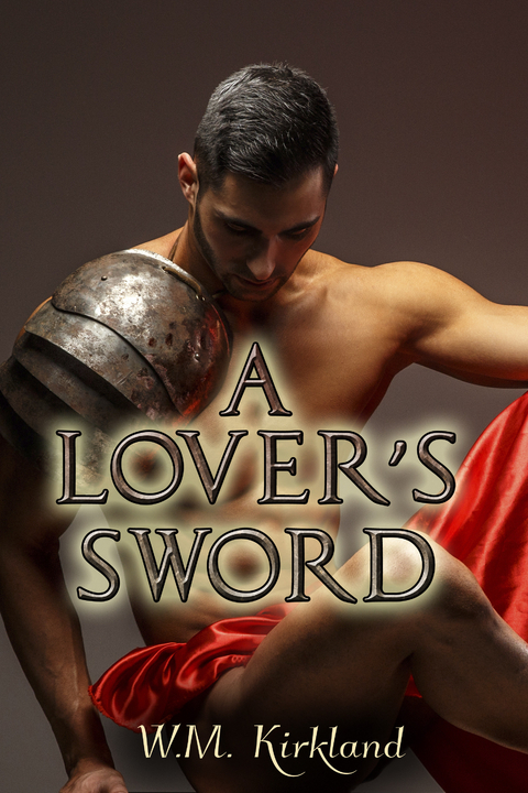A Lover's Sword -  W.M. Kirkland