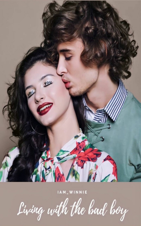 Living With The Bad Boy -  Iam_Winnie