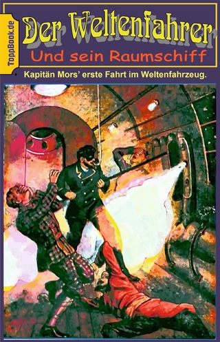 Kapitän Mors erste Fahrt im Weltenfahrzeug