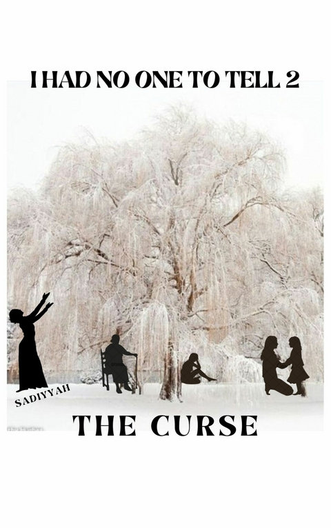 I Had No One to Tell 2 -  Sadiyyah