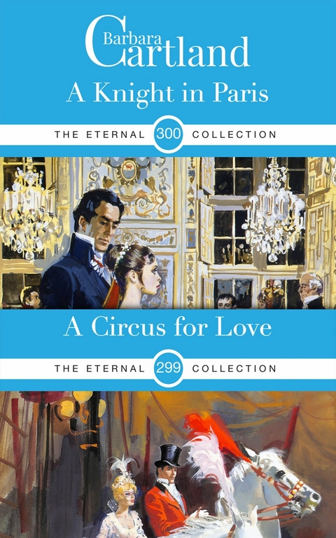 A Knight in Paris & A Circus for Love -  Barbara Cartland