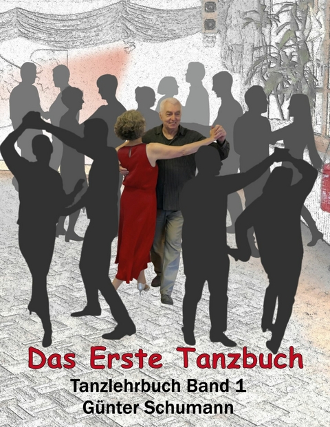 Das Erste Tanzbuch -  G&uuml;nter Schumann