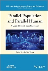 Parallel Population and Parallel Human - Peijun Ye, Fei-Yue Wang
