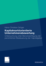 Kapitalmarktorientierte Unternehmensbewertung - Hans-Christian Gr&ouml;ger