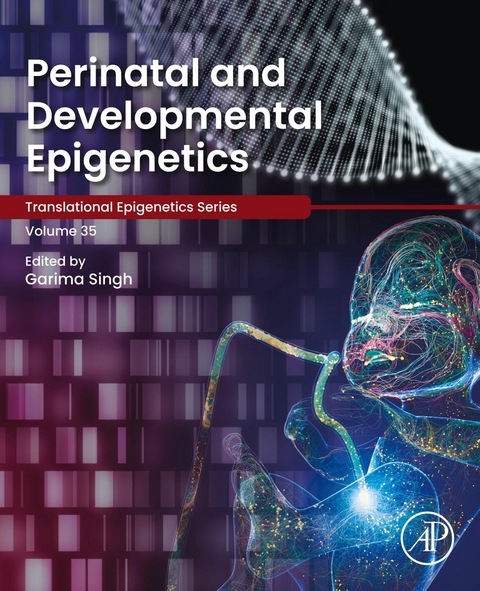 Perinatal and Developmental Epigenetics - 
